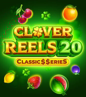 Clover Reels 20: Classic$$eries